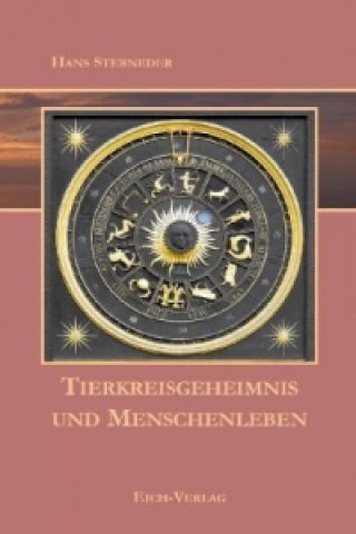 Kniha Tierkreisgeheimnis und Menschenleben Hans Sterneder