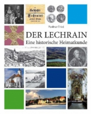 Kniha Der Lechrain Pankraz Fried