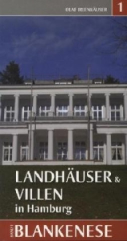 Kniha Landhäuser & Villen in Hamburg. Bd.1 Olaf Irlenkäuser