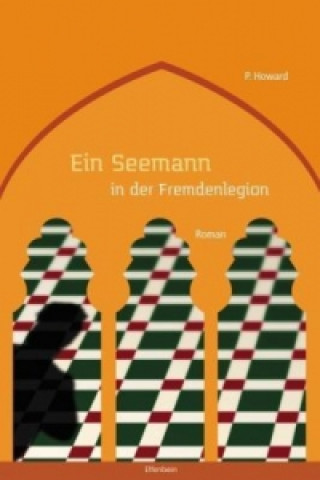 Kniha Ein Seemann in der Fremdenlegion P. Howard