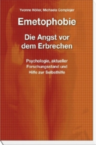 Kniha Emetophobie - Die Angst vor dem Erbrechen Yvonne Höller