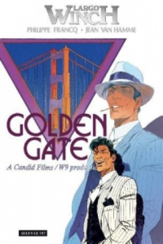 Könyv Largo Winch - Golden Gate Philippe Francq