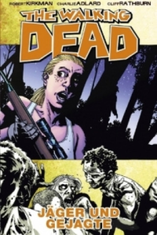 Книга The Walking Dead - Jäger und Gejagte Charlie Adlard