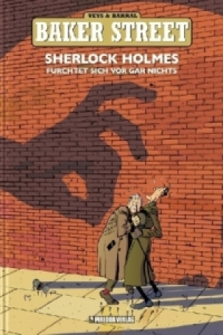 Carte Baker Street - Sherlock Holmes fürchtet sich vor gar nichts Pierre Veys