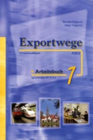 Book Exportwege neu 1 - Arbeitsbuch Gabriele Volgnandt