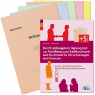 Kniha Der Einstellungstest / Eignungstest zur Ausbildung zum Bankkaufmann und Kaufmann für Versicherungen und Finanzen Kurt Guth
