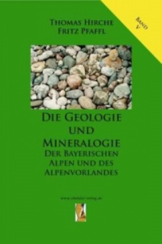 Carte Die Geologie und Mineralogie der Bayerischen Alpen und des Alpenvorlandes Fritz Pfaffl