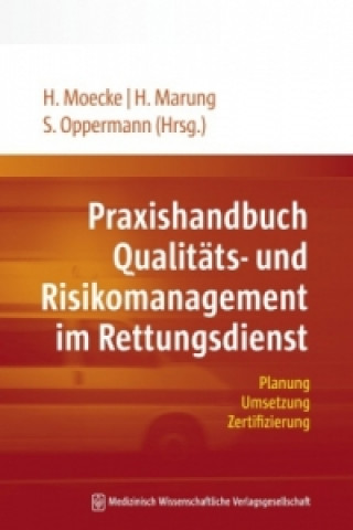 Book Praxishandbuch Qualitäts- und Risikomanagement im Rettungsdienst Heinzpeter Moecke