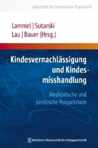 Książka Kindesvernachlässigung und Kindesmisshandlung Matthias Lammel