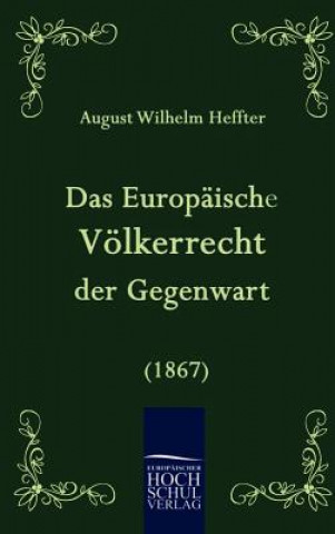 Carte Das Europaische Voelkerrecht der Gegenwart (1867) August W. Heffter