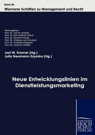 Carte Neue Entwicklungslinien im Dienstleistungsmarketing Jost W. Kramer