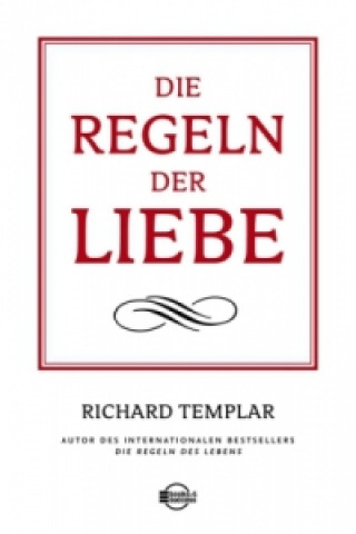 Kniha Die Regeln der Liebe Richard Templar