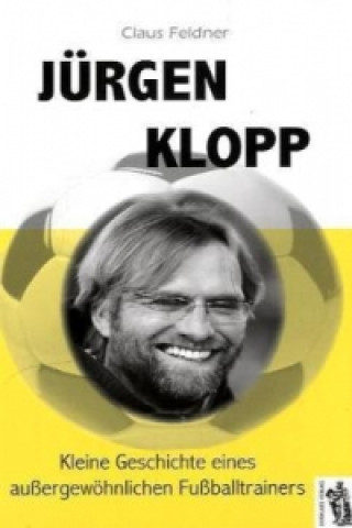 Książka Jürgen Klopp Claus Feldner