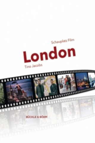 Kniha Schauplatz Film: London Tino Jacobs