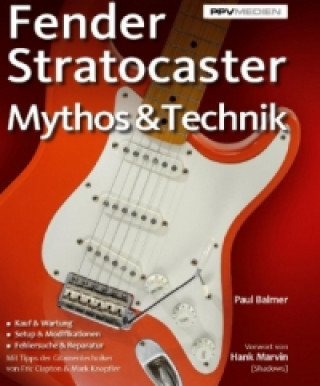 Kniha Fender Stratocaster - Mythos & Technik Paul Balmer