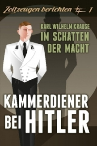 Книга Kammerdiener bei Hitler Karl W. Krause