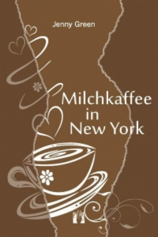 Książka Milchkaffee in New York Jenny Green