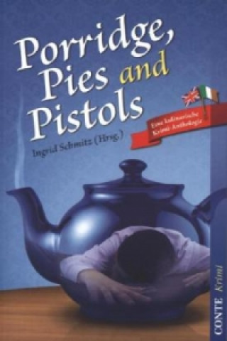 Carte Porridge, Pies and Pistols Ingrid Schmitz