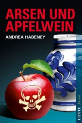 Kniha Arsen und Apfelwein Andrea Habeney