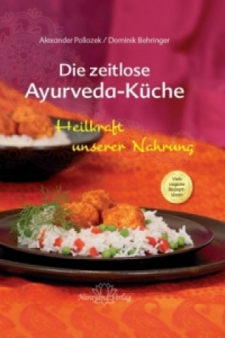 Knjiga Die zeitlose Ayurveda-Küche Alexander Pollozek