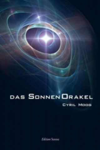Kniha Das Sonnen Orakel Cyril Moog