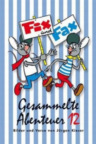 Kniha Fix und Fax, Gesammelte Abenteuer. Bd.12. Bd.12 Jürgen Kieser