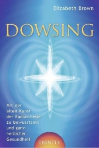 Kniha Dowsing Elizabeth Brown