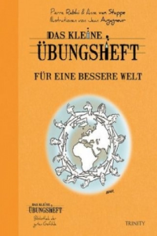 Knjiga Das kleine Übungsheft - Für eine bessere Welt Pierre Rahbi