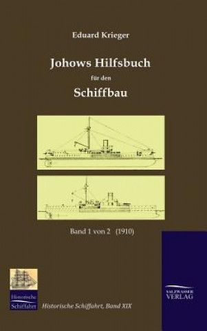 Książka Johows Hilfsbuch fur den Schiffbau (1910), Band 1 von 2 Eduard Krieger