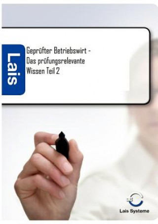 Kniha Geprufter Betriebswirt - Das prufungsrelevante Wissen Thomas Padberg