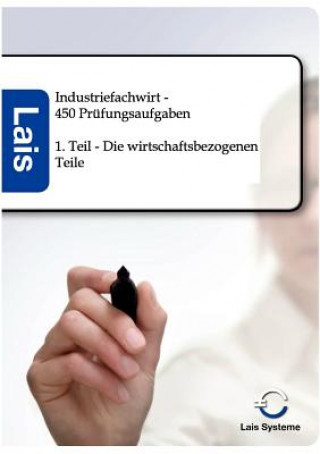 Carte Industriefachwirt - 450 Prufungsaufgaben 