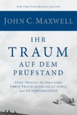 Libro Ihr Traum auf dem Prüfstand John C. Maxwell