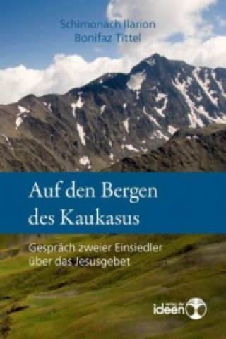 Buch Auf den Bergen des Kaukasus Schimonach Ilarion