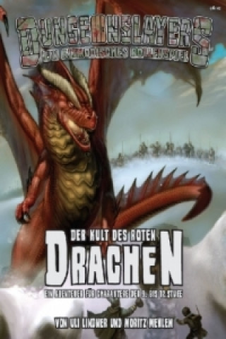 Kniha Dungeonslayers, Der Kult des roten Drachen Christian Kennig