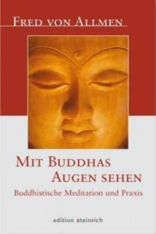 Knjiga Mit Buddhas Augen sehen Fred von Allmen