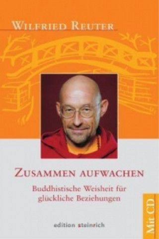 Kniha Zusammen aufwachen, m. Audio-CD Wilfried Reuter