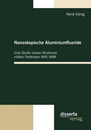 Buch Nanoskopische Aluminiumfluoride René König