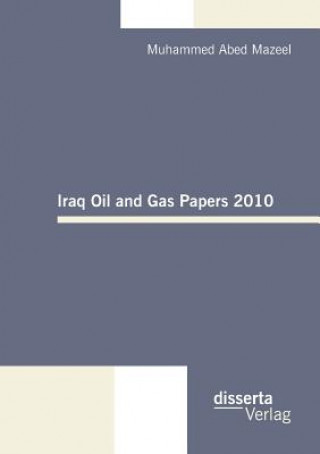 Carte Iraq Oil and Gas Papers 2010 Muhammed A. Mazeel