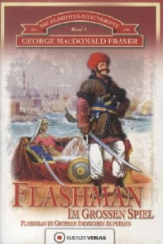 Kniha Flashman im Großen Spiel George MacDonald Fraser