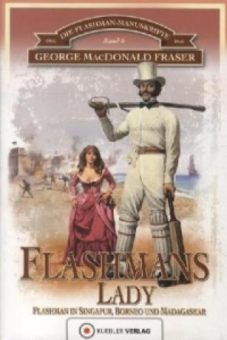 Livre Flashmans Lady George MacDonald Fraser