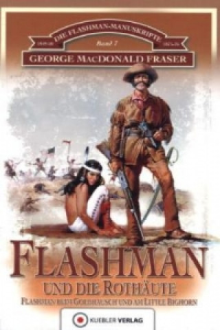 Книга Die Flashman-Manuskripte - Flashman und die Rothäute George MacDonald Fraser