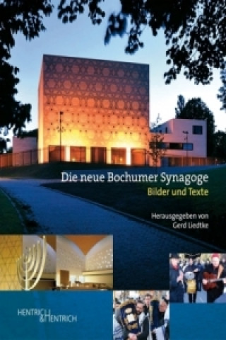 Kniha Die neue Bochumer Synagoge Gerd Liedtke