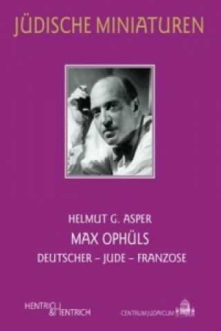 Kniha Max Ophüls Helmut G. Asper