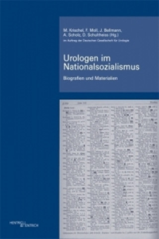 Kniha Urologen im Nationalsozialismus. Bd.2 Matthis Krischel