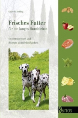 Carte Frisches Futter für ein langes Hundeleben Gabriela Behling