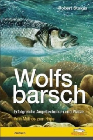 Knjiga Wolfsbarsch Robert Staigis