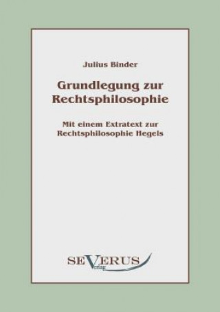 Carte Grundlegung zur Rechtsphilosophie Julius Binder