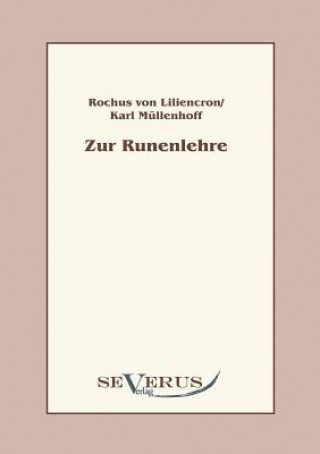 Könyv Zur Runenlehre Rochus von Liliencron