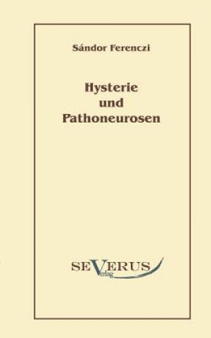 Libro Hysterie und Pathoneurosen Sandor Ferenczi