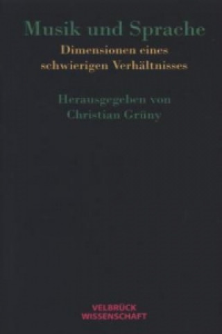 Kniha Musik und Sprache Christian Grüny